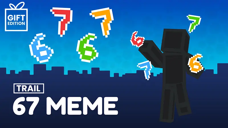 67 Meme Trail - Gift
