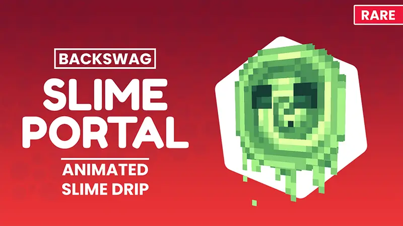 Slime Portal - Backswag
